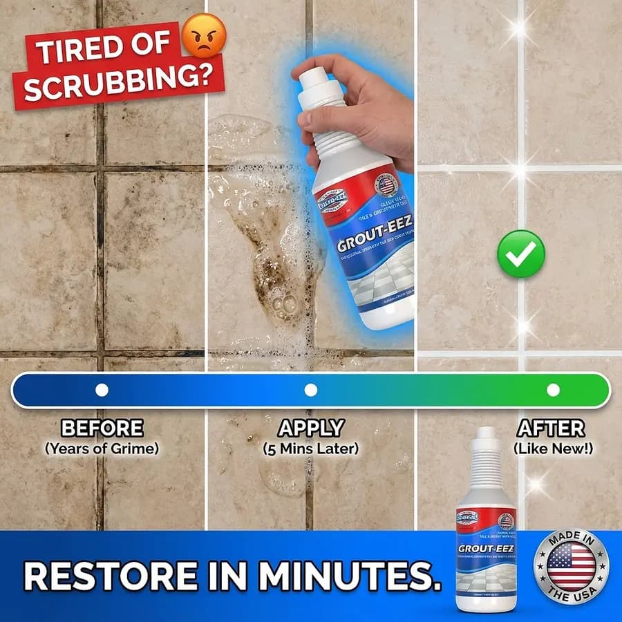Grout-Eez ad — grimy tile restored in minutes, headlined “Tired of scrubbing?”